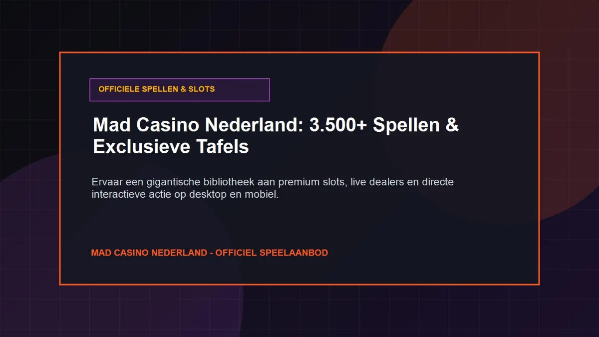 Mad Casino Slots: Officiële Spellen en Live Roulette Tafels in Nederland