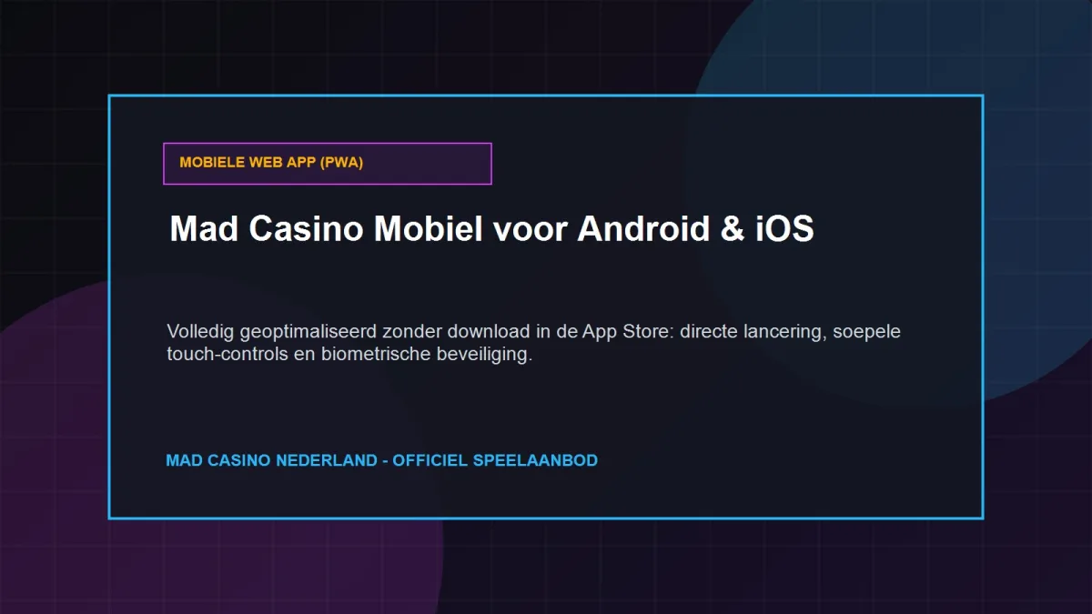 Mad Casino Mobiel: Progressive Web App voor Android en iOS Smartphones in Nederland