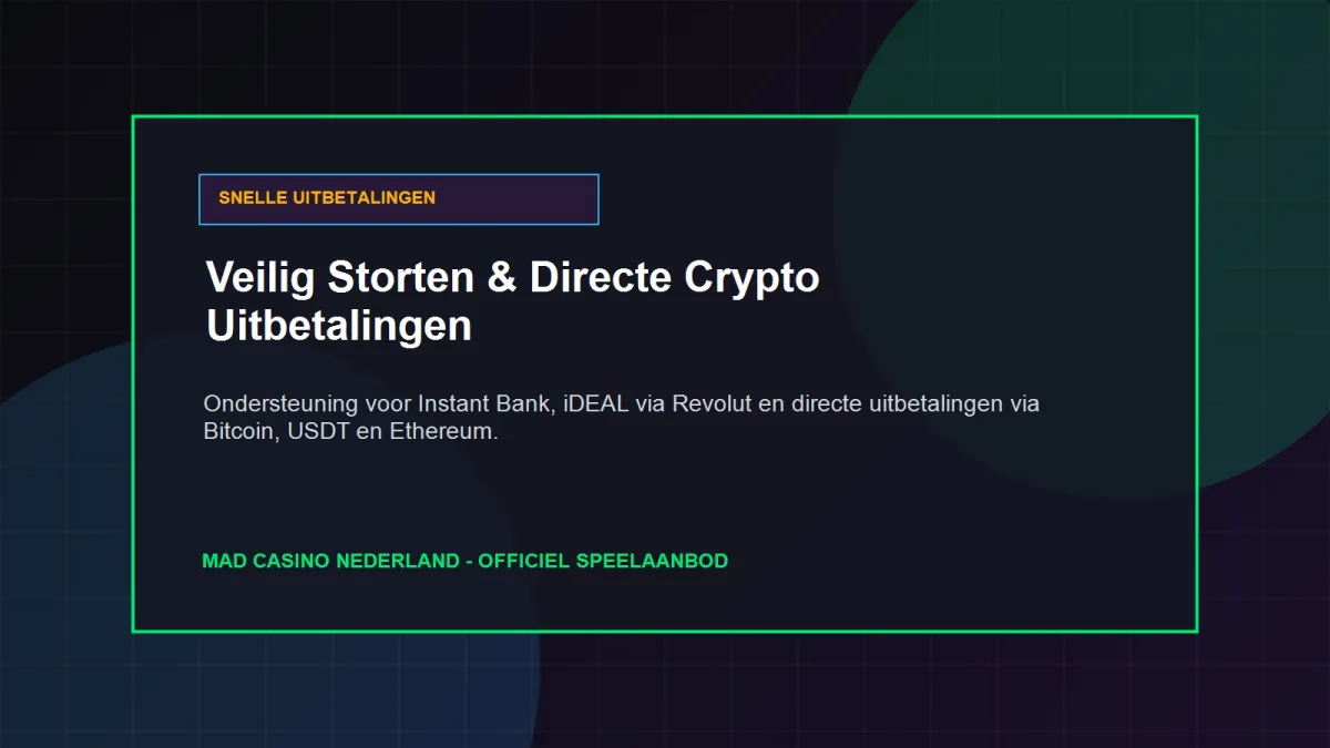 Mad Casino Uitbetaling: Veilige Stortingen en Directe Crypto Betalingen in Nederland